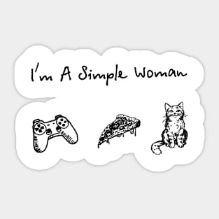 I_m a simple woman game pizza cat Sticker